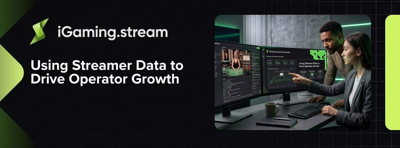 iGaming Content Marketing: Using Streamer Data to Drive Operator Growth